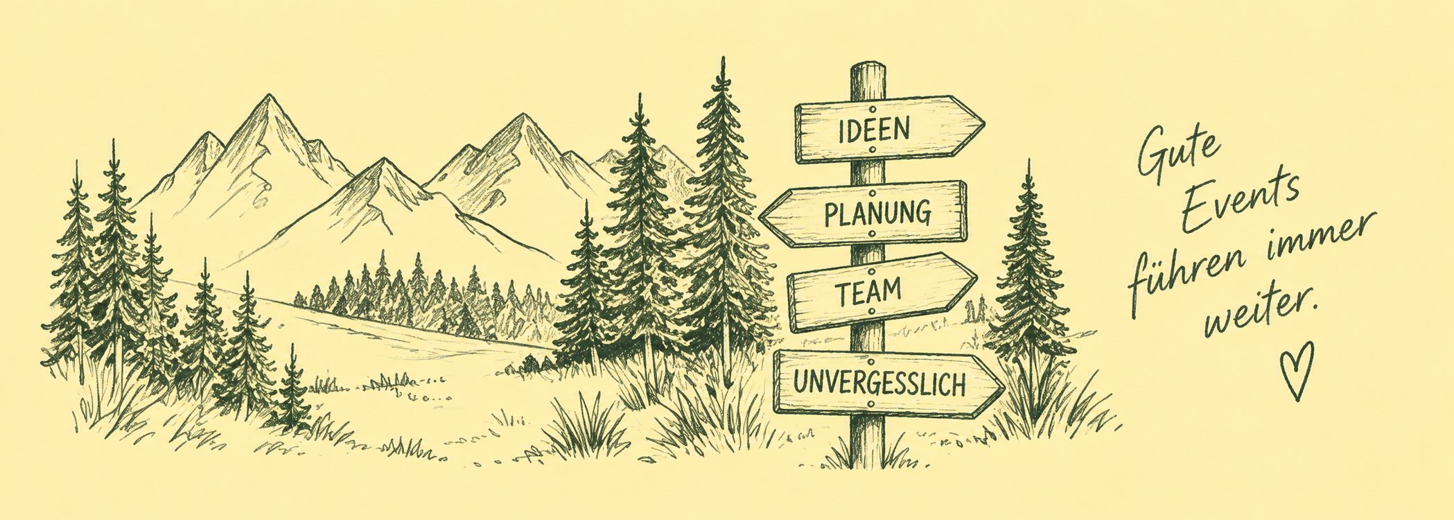 Bleistiftzeichnung von Bergen, Tannen und Wegweisern: Ideen, Planung, Team, Unvergesslich