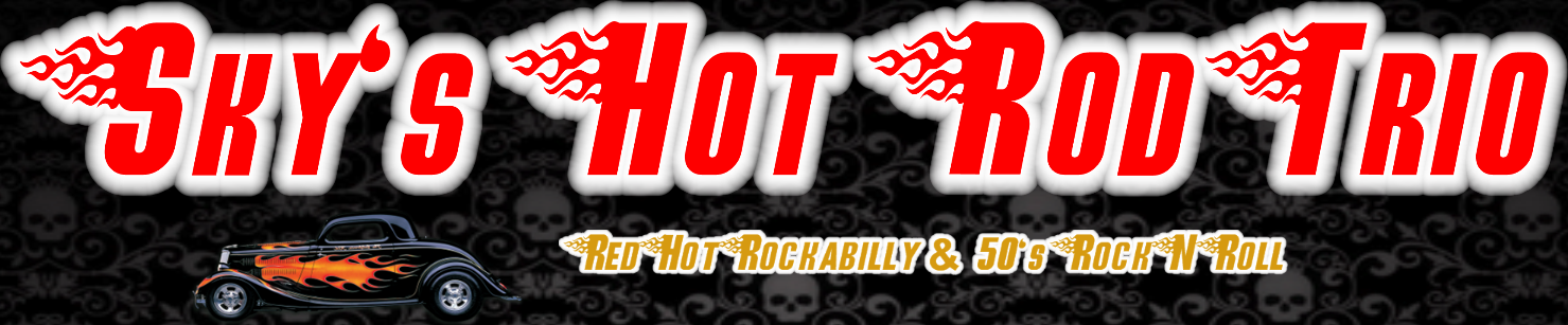 Sky's Hot Rod Trio