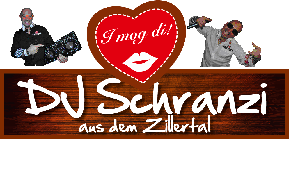 DJ Schranzi aus dem Zillertal