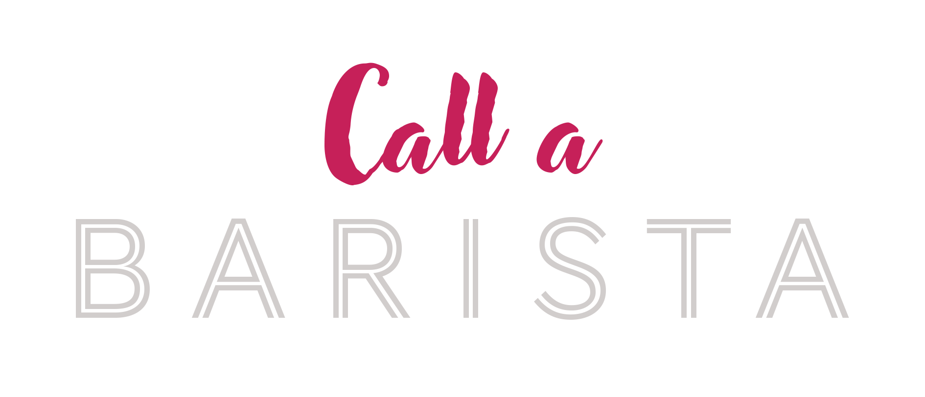 Call a Barista 